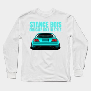 Stance Bois - our cars roll in style Long Sleeve T-Shirt